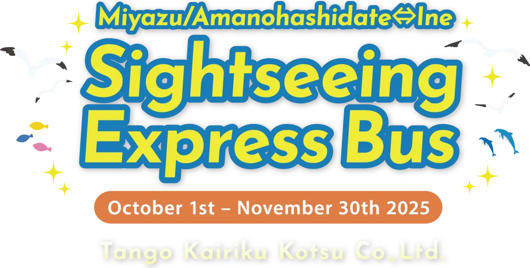 Miyazu/Amanohashidate ↔ Ine　Sightseeing Express Bus